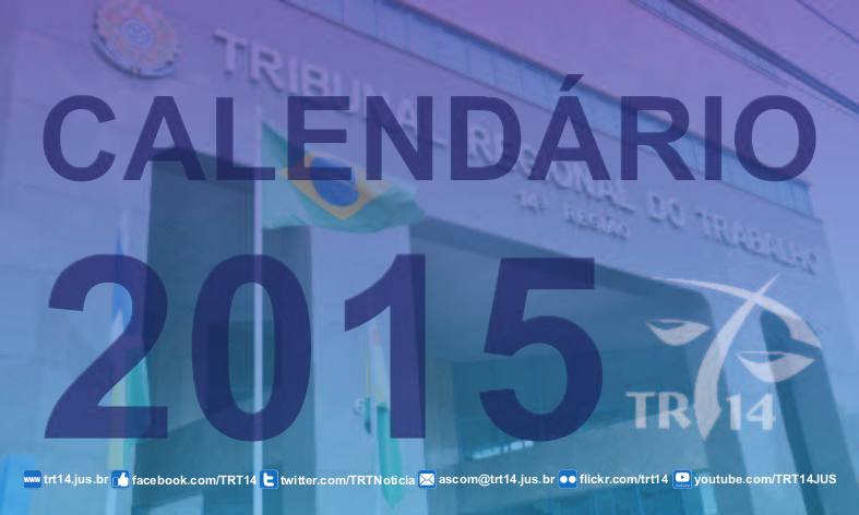 Capa do calendário institucional 2015 com a fachada do predio sede do TRT 14 ao fundo