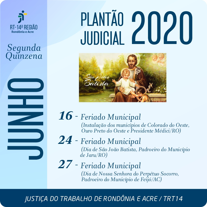 datas de feriados no Plantão Judicial da segunda quinzena de junho de 2020