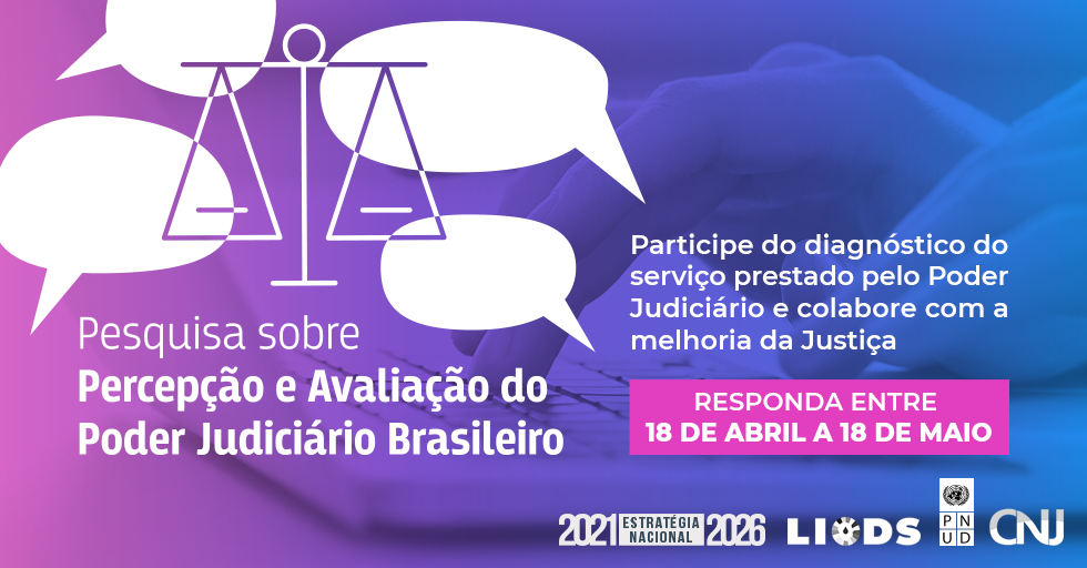 A Pesquisa poderá ser respondida a partir de hoje (18/4) até 18 de maio