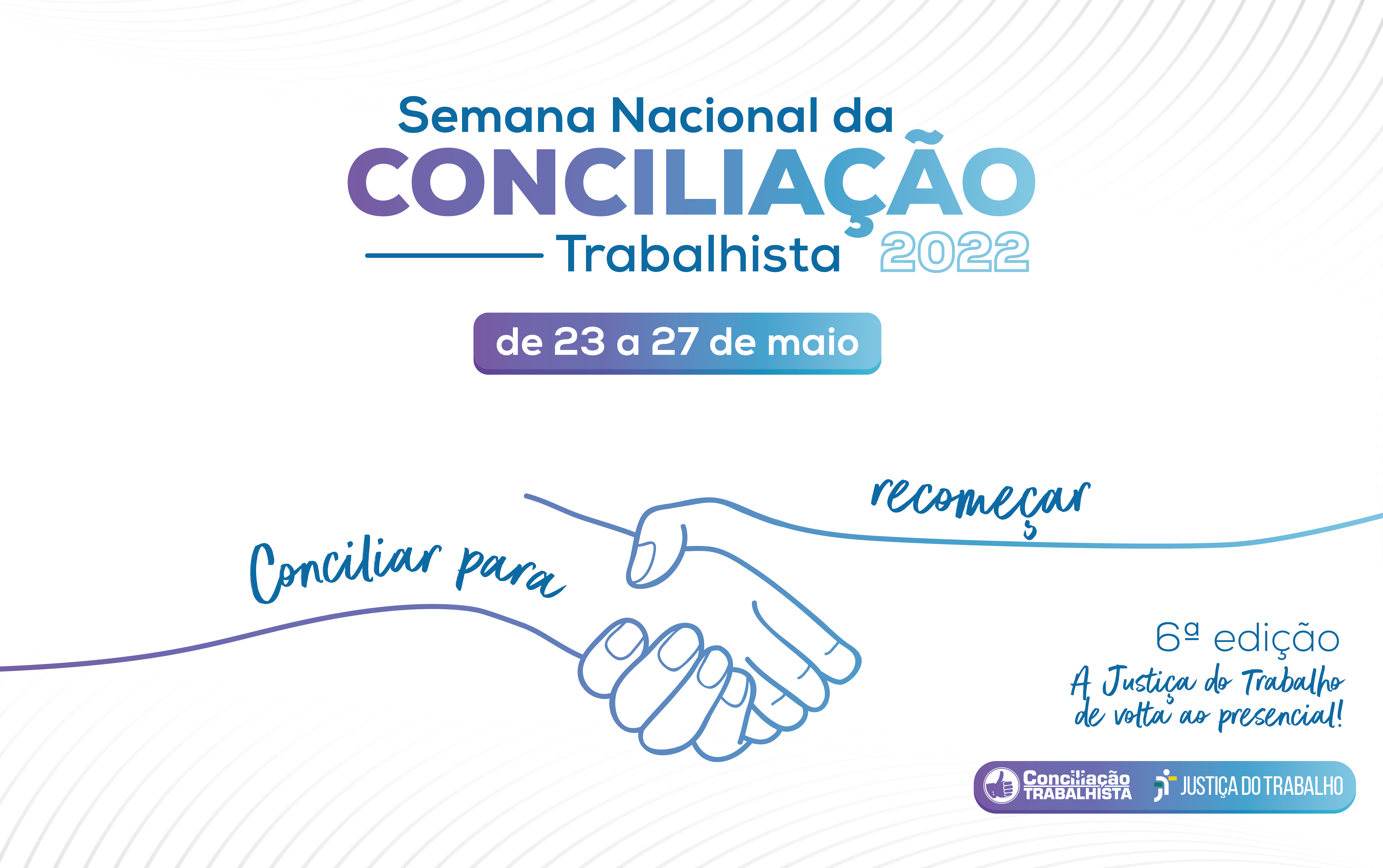 A Semana Nacional da Conciliação Trabalhista 2022 ocorre de 23 a 27 de maio em todo o país