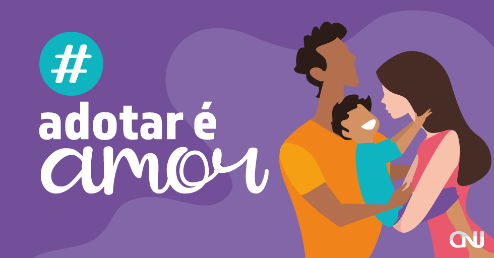 Com a #AdotarÉAmor CNJ chama a atenção para a adoção de crianças e adolescentes