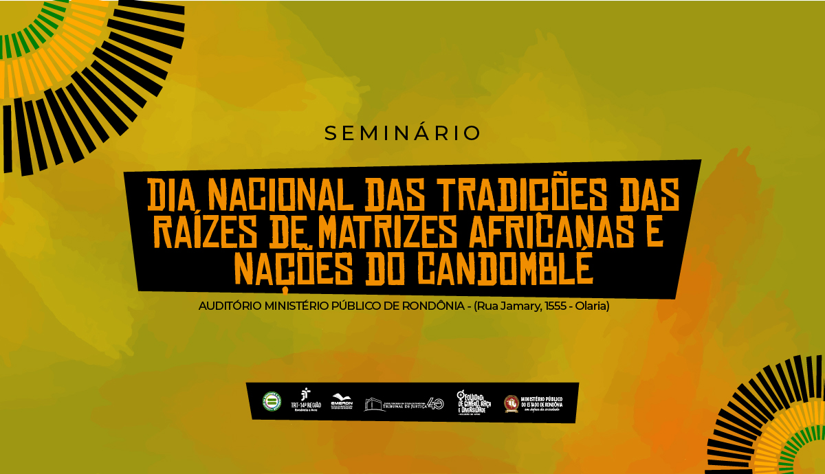 Arte abstrata com cores variadas com o tema do seminário: Dia Nacional das Tradições das Raízes de Matrizes Africanas e Nações do Candomblé 