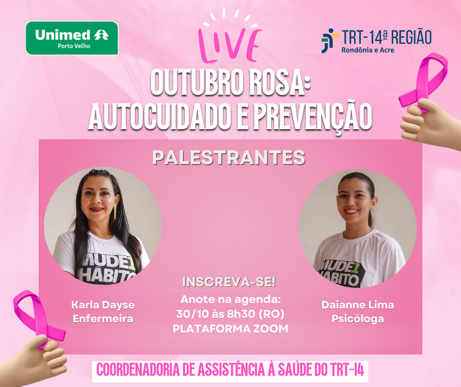 A arte nas cores rosa mostra as palestrantes com o tema Outubro Rosa: autocuidado e prevenção.