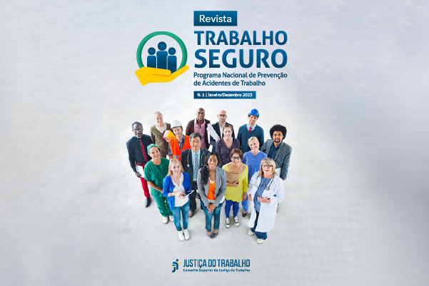 Revista do Programa Trabalho Seguro - 1° edição / 2023