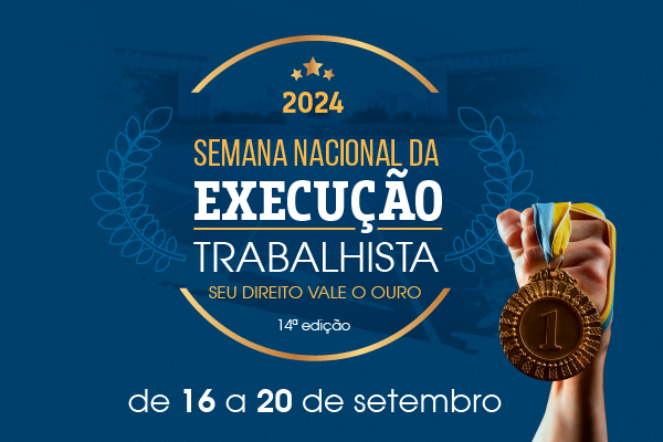  Identidade Visual da Semana Nacional da Execução Trabalhista de 2024