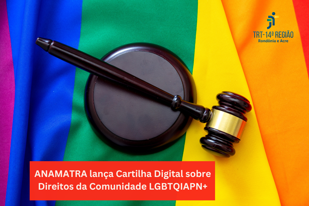 ANAMATRA lança Cartilha Digital sobre Direitos da Comunidade LGBTQIAPN+. Na imagem um martelo de madeira da justiça do Trabalho sobre a bandeira.