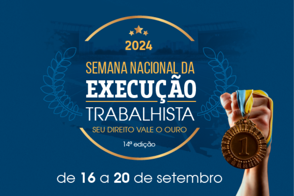 CARD DE DIVULGAÇÃO: Semana Nacional da Execução Trabalhista - de 16 a 20 de setembro