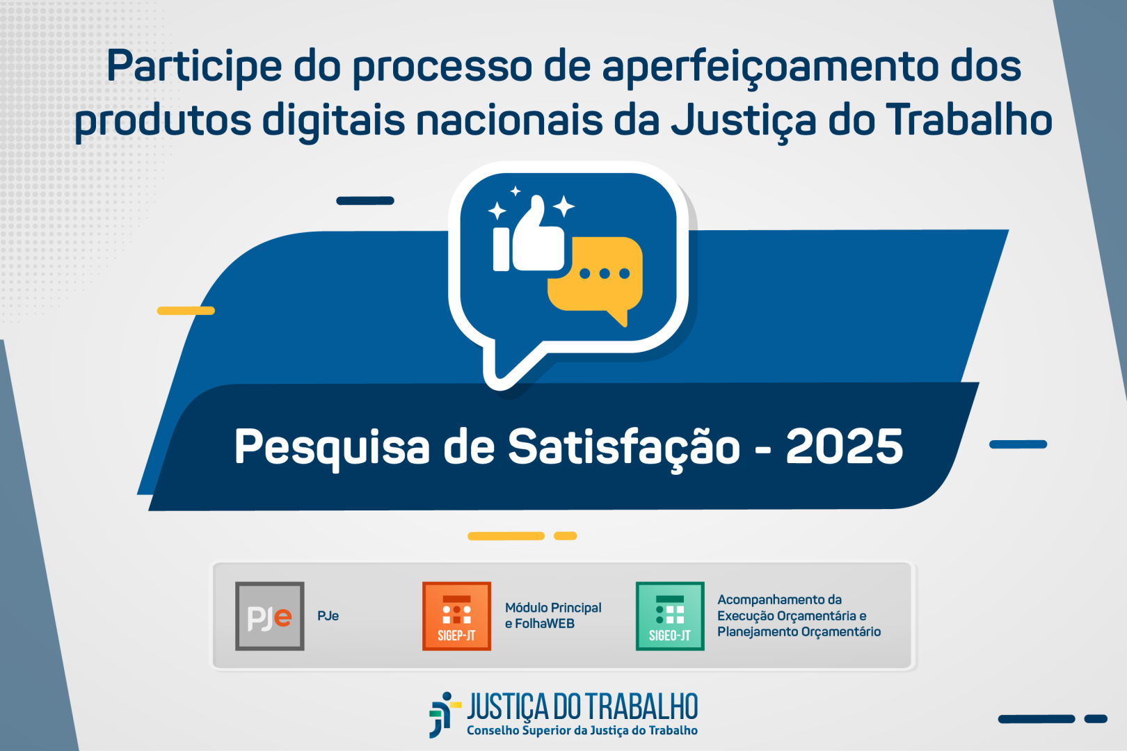 Imagem de divulgação da pesquisa de Satisfação dos Produtos Digitais da Justiça do Trabalho