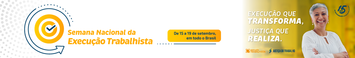 Semana Nacional da Execução Trabalhista