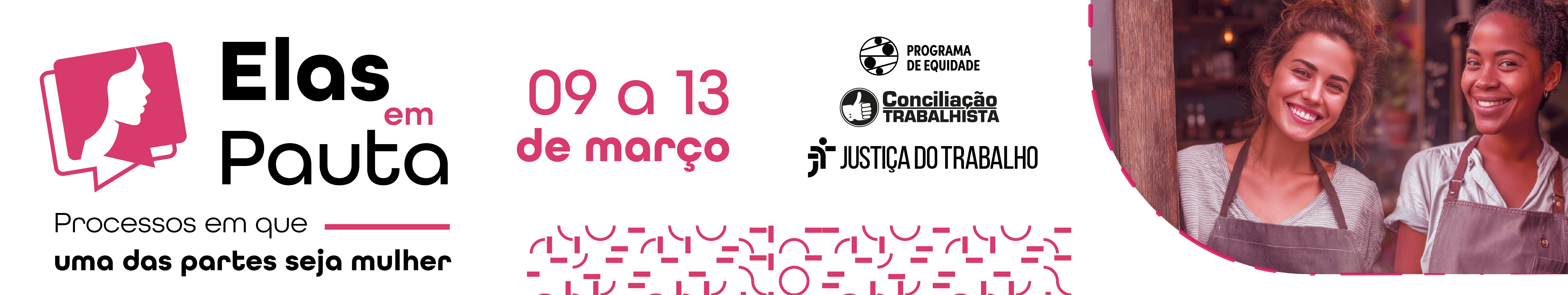 Arte da campanha “Elas em Pauta”, em tons de rosa, destaca o período de 9 a 13 de março e valoriza o protagonismo feminino na Justiça do Trabalho.