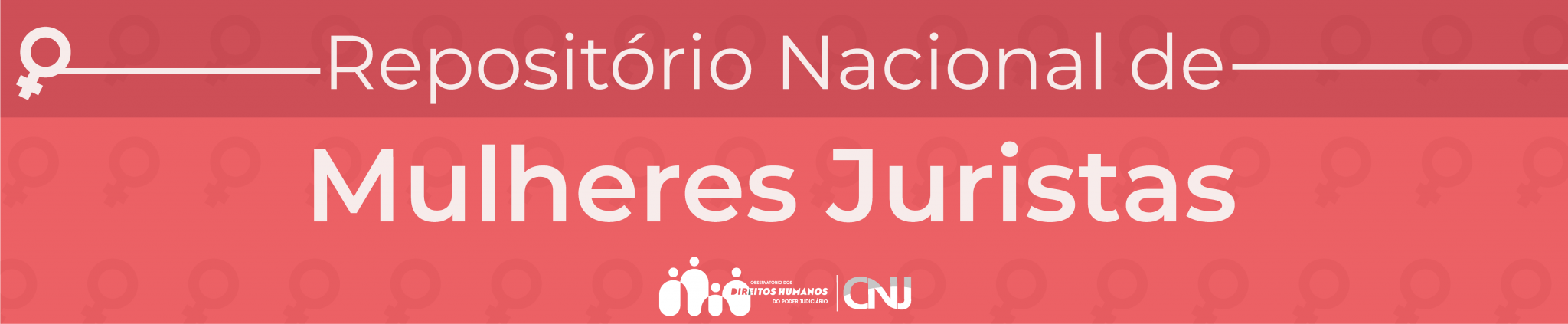 Banner em vermelho com laranja e o texto em branco que diz, repositÓrio nacional das mulheres juristas